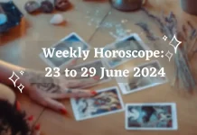 Weekly Horoscope: 23 to 29 June 2024 Weekly Horoscope 23 to 29 June 2024 Storizen Magazine