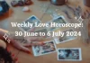 Weekly Love Horoscope 30 June to 6 July 2024 Storizen Magazine