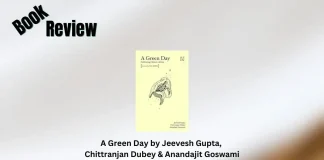 A Green Day by Jeevesh Gupta, Chittranjan Dubey & Anandajit Goswami Book Review Storizen Magazine