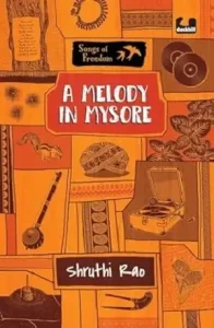 A Melody in Mysore by Shruthi Rao