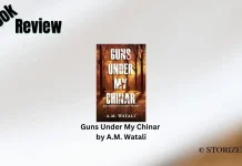 Guns Under My Chinar by A.M. Watali Book Review Storizen Magazine