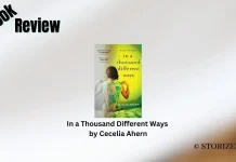 Book Review: ‘In a Thousand Different Ways’ by Cecelia Ahern In a Thousand Different Ways by Cecelia Ahern Book Review Storizen Magazine