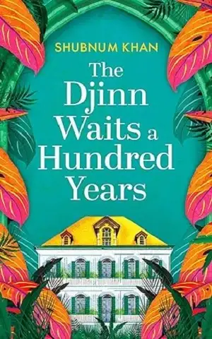 The Djinn Waits a Hundred Years by Shubnum Khan Book Cover