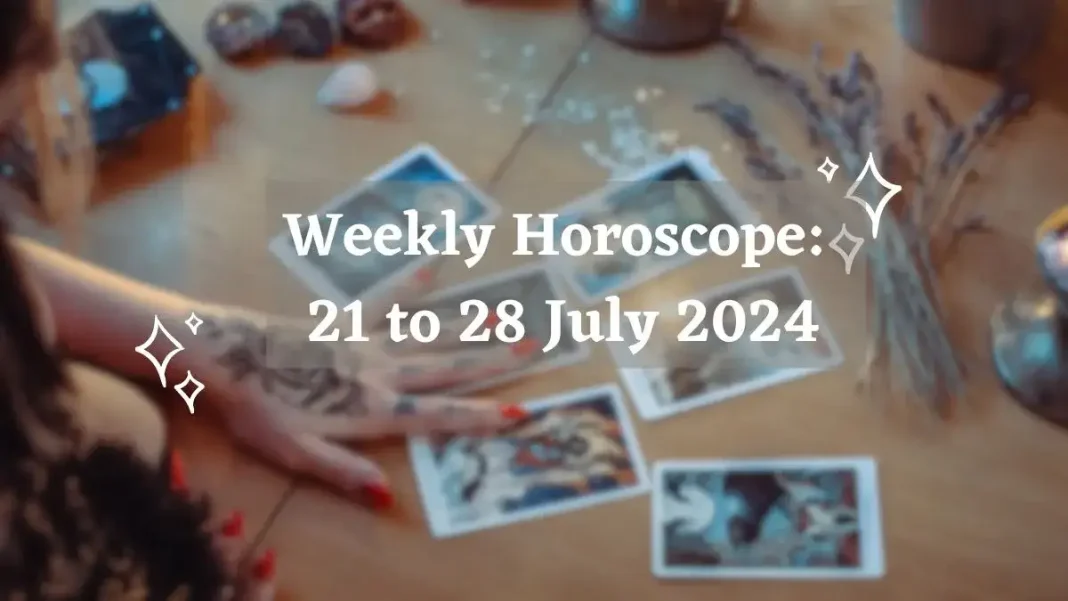 Weekly Horoscope 21 to 28 July 2024 Storizen Magazine