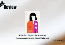 A Perfect Day to Be Alone by Nanae Aoyama and Jesse Kirkwood Book Review Storizen Magazine