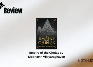 Book Review: ‘Empire of the Cholas’ by Siddharth Vijayaraghavan Empire of the Cholas by Siddharth Vijayaraghavan Book Review Storizen Magazine