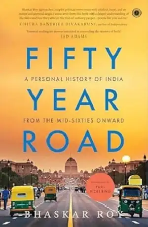 Fifty Year Road by Bhaskar Roy Book Cover