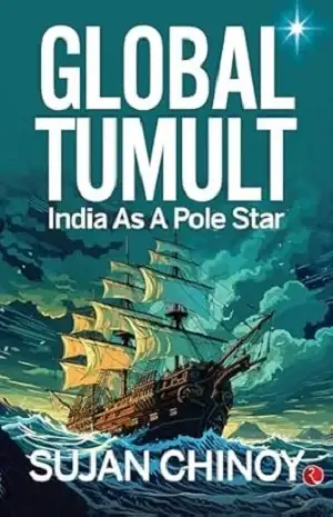Global Tumult by Sujan Chinoy Book Cover
