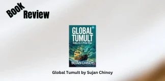 Global Tumult by Sujan Chinoy Book Review Storizen Magazine