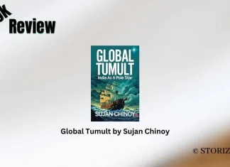 Global Tumult by Sujan Chinoy Book Review Storizen Magazine