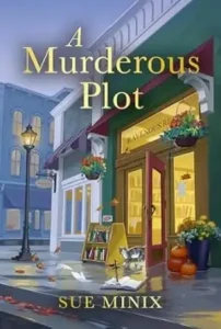 A Murderous Plot by Sue Minix