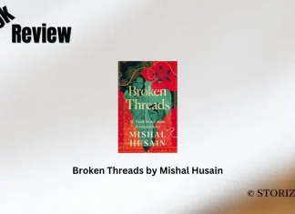 Book Review: ‘Broken Threads’ by Mishal Husain Broken Threads by Mishal Husain Book Review Storizen Magazine