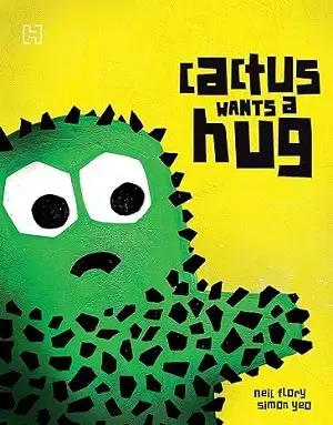 Cactus Wants a Hug by Neil Flory Book Cover