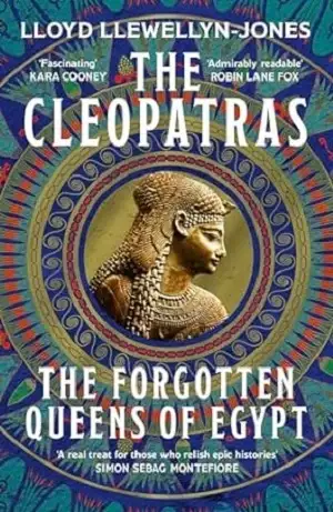 The Cleopatras by Lloyd Llewellyn-Jones Book Cover