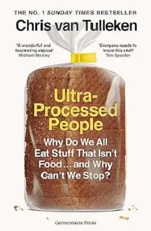 Ultra-Processed People by Chris van Tulleken Book Cover