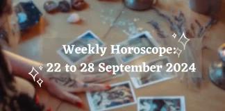 Weekly Horoscope: 22 to 28 September 2024 Weekly Horoscope 22 to 28 September 2024 Storizen Magazine