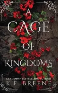A Cage of Kingdoms by K. F. Breene