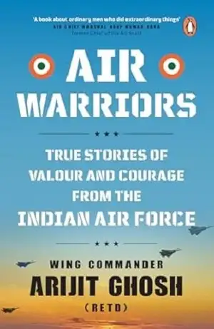 Air Warriors by Wing Commander Arijit Ghosh Book Cover
