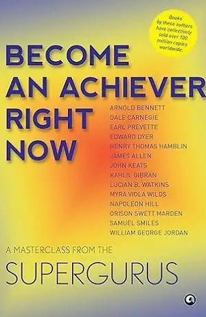 Become An Achiever Right Now by Aleph Book Company Book Cover