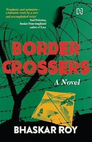 Border Crossers by Bhaskar Roy Book Cover