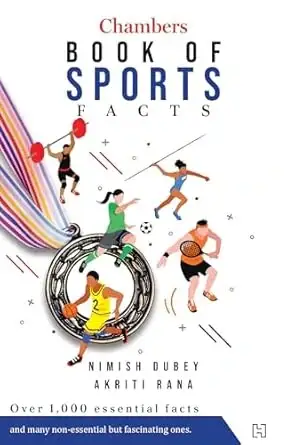 Chambers Book of Sports Facts by Nimish Dubey and Akriti Rana Book Cover