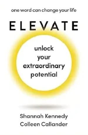 Elevate by Shannah Kennedy and Colleen Callander Book Cover