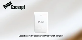 Loss Essays Siddharth Dhanvant Shanghvi Book Excerpt Storizen Magazine