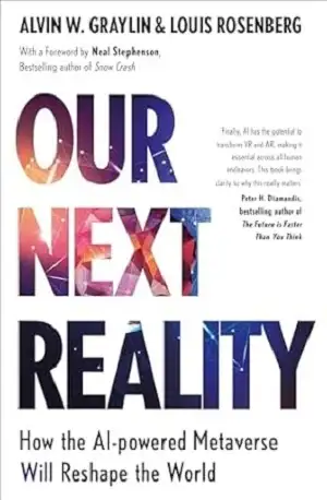 Our Next Reality by Alvin Wang Graylin and Louis Rosenberg Book Cover