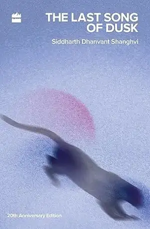 The Last Song of Dusk by Siddharth Dhanvant Shanghvi Book Cover