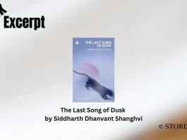 The Last Song of Dusk by Siddharth Dhanvant Shanghvi Book Excerpt Storizen Magazine