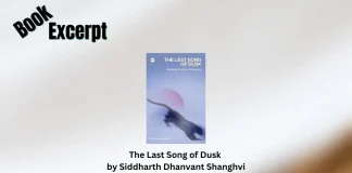The Last Song of Dusk by Siddharth Dhanvant Shanghvi Book Excerpt Storizen Magazine