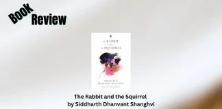 The Rabbit and the Squirrel by Siddharth Dhanvant Shanghvi Book Review Storizen Magazine