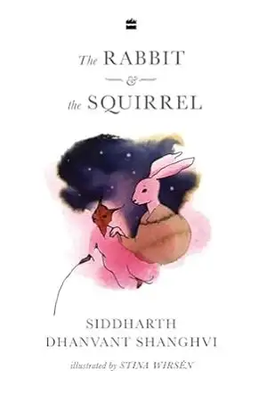 The Rabbit and the Squirrel by Siddharth Dhanvant Shanghvi Book Cover