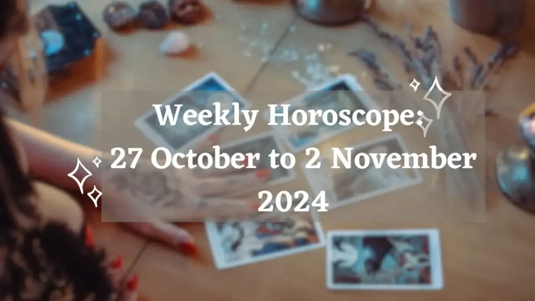 Weekly Horoscope 27 October to 2 November 2024 Storizen Magazine