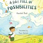 A Day Full of Possibilities by Aanchal Bedi Book Cover