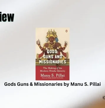 Gods Guns & Missionaries by Manu S. Pillai Book Review Storizen Magazine