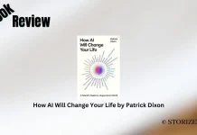 Book Review: ‘How AI Will Change Your Life’ by Patrick Dixon How AI Will Change Your Life by Patrick Dixon Book Review Storizen Magazine