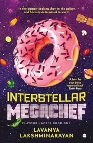 Interstellar Megachef by Lavanya Lakshminarayan Book Cover