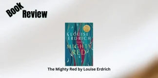 The Mighty Red by Louise Erdrich Book Review Storizen Magazine