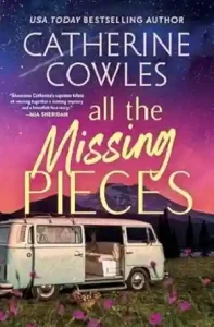 All the Missing Pieces by Catherine Cowles Front Cover