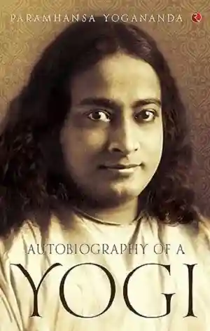 Autobiography of a Yogi by Paramahansa Yogananda Book Cover