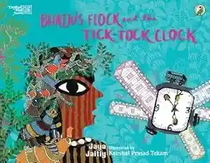 Bhajju's Flock and the Tick-Tock Clock by Jaya Jaitly Front Cover