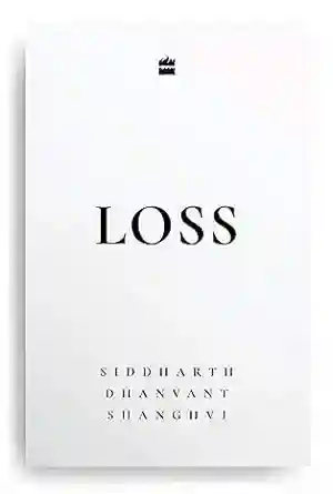 Loss by Siddharth Dhanvant Shanghvi