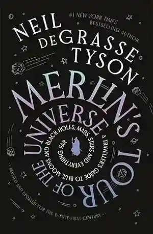 Merlins Tour of the Universe by Neil deGrasse Tyson Book Cover
