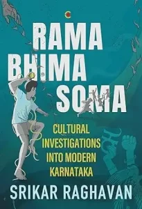Rama Bhima Soma by Srikar Raghavan