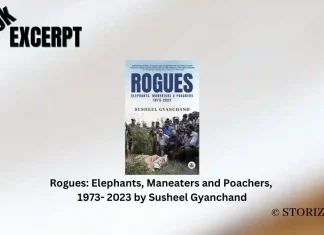 Rogues Elephants, Maneaters and Poachers, 1973- 2023 by Susheel Gyanchand Book Excerpt Storizen Magazine