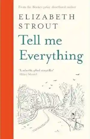Tell Me Everything by Elizabeth Strout Book Cover