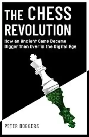The Chess Revolution by Peter Doggers Book Cover