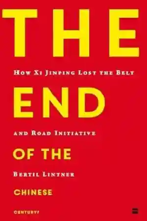 The End of the Chinese Century by Bertil Lintner Book Cover
