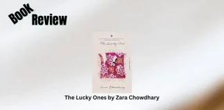 The Lucky Ones by Zara Chowdhary Book Review Storizen Magazine